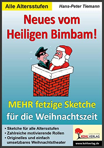 Neues vom Heiligen Bimbam!: Mehr fetzige Weihnachtssketche für Schulfeste & Weihnachtsfeiern